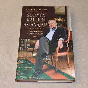 Staffan Bruun Suomen kallein asianajaja - Zacharias Sundströmin elämä ja teot
